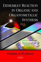 Dzhemilev Reaction in Organic and Organometallic Synthesis