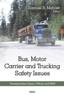 Bus, Motor Carrier and Trucking Safety Issues