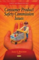 Consumer Product Safety Commission Issues