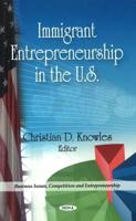 Immigrant Entrepreneurship in the U.S