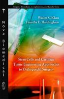 Stem Cells and Cartilage Tissue Engineering Approaches to Orthopaedic Surgery