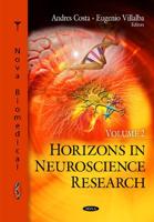 Horizons in Neuroscience Research. Volume 2
