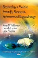 Biotechnology in Medicine, Foodstuffs, Biocatalysis, Environment, and Biogeotechnology