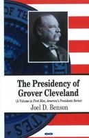 The Presidency of Grover Cleveland