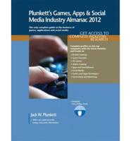 Plunkett's Games, Apps and Social Media Industry Almanac 2012