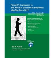 Plunkett's Companion to the Almanac of American Employers 2012