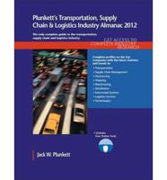 Plunkett's Transportation, Supply Chain & Logistics Ind. Alm. 2012
