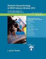 Plunkett's Nanotechnology & MEMs Industry Almanac 2012
