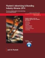 Plunkett's Advertising & Branding Industry Almanac 2014