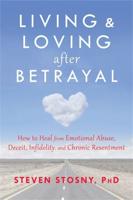 Living & Loving After Betrayal