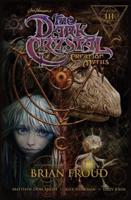 The Dark Crystal. Volume III Creation Myths