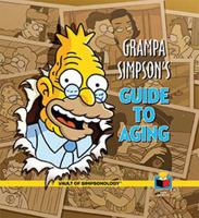 Grampa Simpson's Guide to Aging