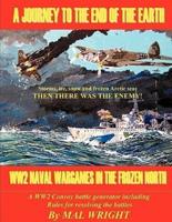 Journey to the End of the Earth: WW2 Wargames in the Frozen North