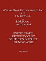 Warner Bros. Entertainment, Inc. & J. K. Rowling V. Rdr Books and 10 Does
