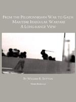 From Gaza to the Peloponnessian War: Maritime Irregular Warfare