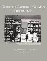 Guide to Captured German Documents [World War II Bibliography]