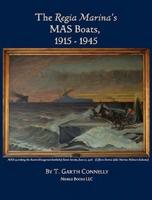 The Regia Marina's MAS Boats, 1915-1945
