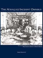 The Mayaguez Incident Omnibus