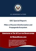 Pillars of Russia's Disinformation and Propaganda Ecosystem: Annotated in the AI Lab at NimbleBooks.com