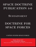 Space Doctrine Publication 4-0 Sustainment