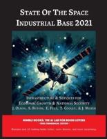 State of The Space Industrial Base 2021