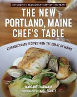 The New Portland, Maine Chef's Table