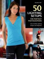 50 Lighting Setups for Portrait Photographers Volume 2