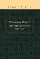 Philosophy, Dissent and Nonconformity, 1689-1920