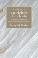 Contents and Methods of Catechization