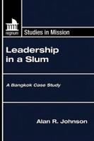 Leadership in a Slum