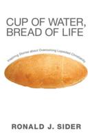 Cup of Water, Bread of Life