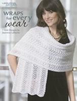 Wraps for Every Wear (Leisure Arts #5257)