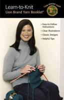 Learn to Knit (Leisure Arts #122363)