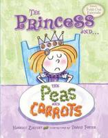 The Princess and ... The Peas and Carrots