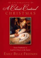 Celebrating a Christ-Centered Christmas