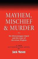Mayhem, Mystery and Murder