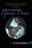 Those Who Turn Worlds Upside Down