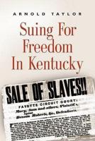Suing for Freedom in Kentucky
