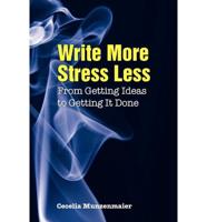 Write More, Stress Less