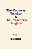 Runaway Teacher And The Preacher's Daughter