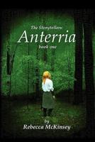 The Storytellers: Anterria - Book One
