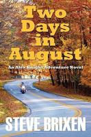Two Days in August
