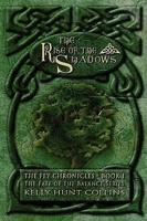 The Rise of the Shadows: The Fey Chronicles - Book 1