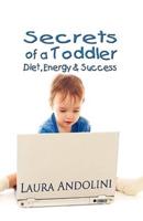 Secrets of a Toddler: Diet, Energy and Success