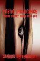 Poetic Indulgence: Where Poetry Meets Real Life