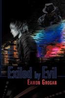 Exiled By Evil