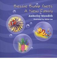 Bessie Bump Gets a New Family