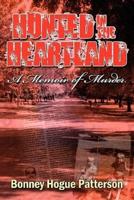 Hunted in the Heartland: A Memoir of Murder