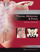Lippincott's Concise Illustrated Anatomy. Vol. 2 Thorax, Abdomen & Pelvis