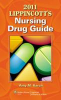 2011 Lippincott's Nursing Drug Guide
